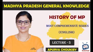 M P GK Lecture 05 M P HISTORY PART 04 [upl. by Ecirtaeb]