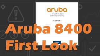 Aruba 8400 First Look Web UI Swagger and CLI [upl. by Ainaled]