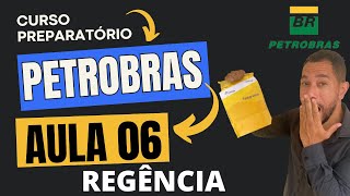 CURSO PETROBRAS 2024 AULA 06  Relações de regência entre termos [upl. by Bambie788]