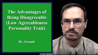 The Advantages of Being Disagreeable Low on the Agreeableness Personality Trait [upl. by Simmie]