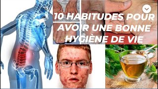 10 habitudes pour avoir une hygiène de vie  vertus de l’ortie [upl. by Janus]