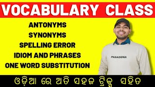 Vocabulary Class Antonym Synonym Spelling Idiom amp Phrase One Word Substitution For All Exams [upl. by Nede]