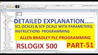 SCALING SCL amp SCP ANALOG PROGRAMMING in RSLOGIX 500 Software P5 PART51 ALLENBRADLEY PLC [upl. by Eimrots]