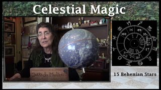 Celestial Magic  15 Behenian Stars [upl. by Gayle]