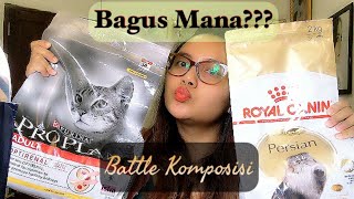 Review x Battle  Proplan vs Royal Canin  Mana sih yang paling bagus [upl. by Gerta]