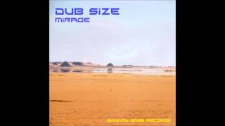 Dub SizeMirage Squinty Bass Records [upl. by Xenia]