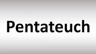 How to Pronounce Pentateuch [upl. by Uyr702]