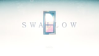 SWALLOW『SWALLOW』Official Lyric Video [upl. by Artus]