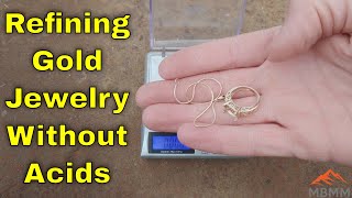 Refining 14k Gold Jewelry Scrap To Precious Metals [upl. by Ynneb]