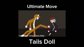 Tails Doll Ultimate Move [upl. by Georgia305]