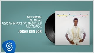 Jorge Ben Jor  Taj Mahal Filho Maravilha País Tropical Álbum quotDádivaquot Áudio Oficial [upl. by Dranyam]