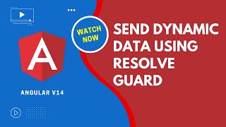 Angular V14 Send Dynamic Data using Resolve Guard to Routing Component  Angular 14 [upl. by Narayan]