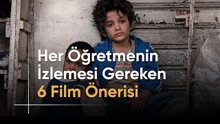 Her Öğretmenin İzlemesi Gereken 6 Film [upl. by Cuttie829]