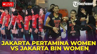 🔴LIVE SCORE Jakarta Pertamina Women vs Jakarta BIN Women I PROLIGA 2024 [upl. by Atsejam104]