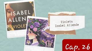 Audiolibro  Violeta  Isabel Allende  Cap 26 [upl. by Elora233]