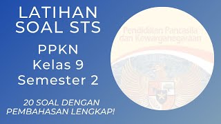 Latihan soal STS PKN Kelas 9 Semester 2 K13 Dengan Pembahasan Lengkap [upl. by Rape]