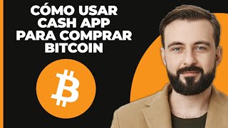 Cómo usar Cash App para comprar Bitcoin [upl. by Erving]