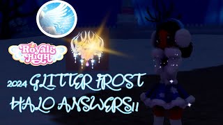 ❄️GLITTERFROST HALO 2024 ANSWERS  Royale High Fountain Answers ☃️ [upl. by Blake771]