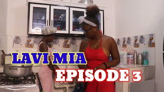 LAVI MIA EPISODE 3 comedie haitienne [upl. by Loy]