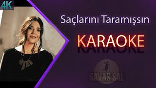 Saçlarını Taramışsın Karaoke Türkü [upl. by Syah]