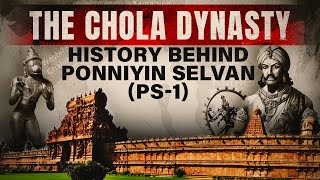 History of Chola Dynasty  Ancient Indian History  Ponniyin Selvan [upl. by Neufer978]