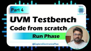 UVM testbench example code from scratch  Run phase  Part 4 [upl. by Aimak480]