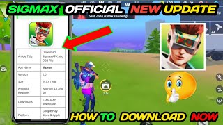 Sigmax officials new Update😱How to download now✅✅ [upl. by Sillihp]