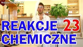 REAKCJE CHEMICZNE odc 23 [upl. by Yadseut]