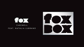 Fox  Farewell feat Natalia Lubrano Official Audio [upl. by Yvel]