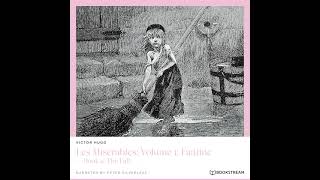 Book 2 The Fall Les Misérables – Volume 1 Fantine – Victor Hugo Classic Audiobook [upl. by Steffin]