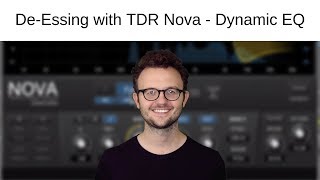 Using TDR Nova as a DeEsser — Dynamic EQ Tutorial [upl. by Ima]