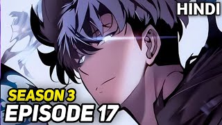 Solo Leveling Season 03 Episode 17 Explained in Hindi Solo Leveling Explained in Hindi [upl. by Eirised]