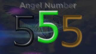 555 angel number – Meaning and Symbolism  Angel Numbers Meaning [upl. by Eecal618]