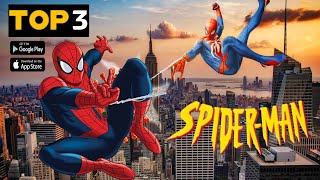 Top 3 New SPIDERMAN Games For Android 2024 Open World  High Graphics  OnlineOffline [upl. by Pretrice]