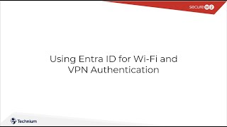 Using Entra ID for WI FI and VPN Authentication [upl. by Aicilaf288]