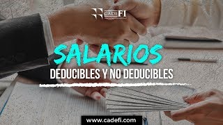 Cadefi  Salarios deducibles y no deducibles  18 Junio 2020 [upl. by Siramay]