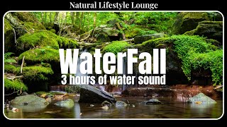 WaterFall  3 Hours of Water Flowing Lapping  Relaxing Nature Ambience [upl. by Asselim]