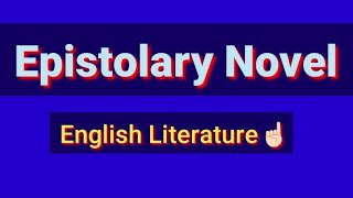 Epistolary Novel in Hindi  Epistolary Novel in English literature  Epistolary Novel Examples [upl. by Atiruam]