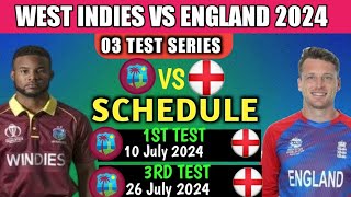 West Indies Vs England Test Series Full Schedule 2024  Cricket Update [upl. by Inoy109]