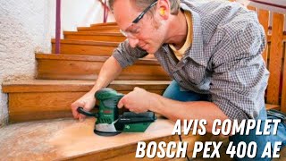 Ponceuse Excentrique Bosch PEX 400 AE  Mon avis complet [upl. by Errot]