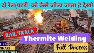 Thermite Welding Of Rail [upl. by Aveneg]