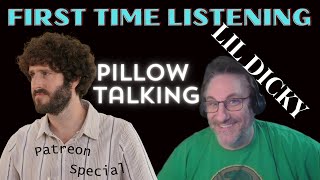 PATREON SPECIAL Lil Dicky Pillow Talking feat Brain Reaction [upl. by Ecined]