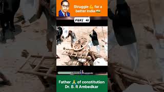 DrBR Ambedkar ji 🙏 struggle 💪💯 historyofindia ambedkarji [upl. by Germain962]