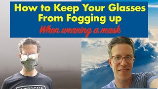 How To Keep Your Glasses From Fogging Up When Wearing a Mask [upl. by Ynabla]