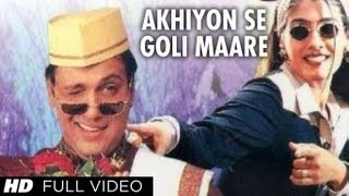 Akhiyon Se Goli Maare Full Song  Dulhe Raja  Raveena Tandon Govinda [upl. by Owens929]