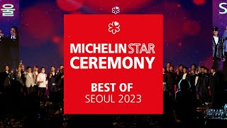 The Best of MICHELIN Star Revelation Seoul 2023 [upl. by Sommers127]