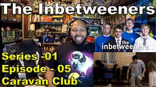 The Inbetweeners S01 E05  Caravan Club Reaction [upl. by Eilram]