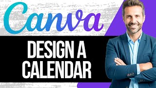 How to Design a Calendar in Canva  Full Tutorial 2024 [upl. by Rot]