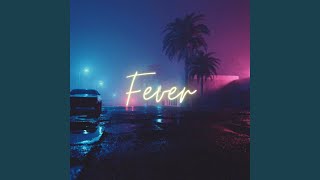 Fever [upl. by Gatias]