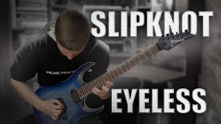 SLIPKNOT  EYELESS  INSTRUMENTAL FULL GUITAR COVER [upl. by Othella363]